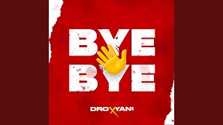 Bye Bye [upl. by Ayanal]