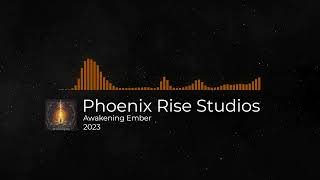 Phoenix Rise Studios  Awakening Ember [upl. by Ahsiadal653]