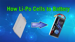 How a lipo battery is made from cells [upl. by Spearman]