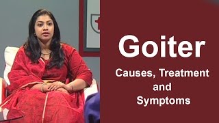 Goiter  Causes Treatment and Symptoms  Dr A S Mathew amp Dr Geethu Mathew  Aarogyam [upl. by Fesoj436]