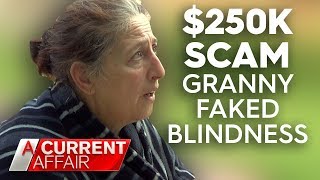 Grandma who faked blindness in Centrelink scam  A Current Affair [upl. by Ial]