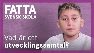 Fatta svensk skola Vad är ett utvecklingssamtal [upl. by Annayoj]