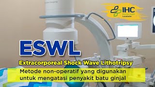 Tentang ESWL  Extracorporeal Shock Wave Lithotripsy [upl. by Dow]