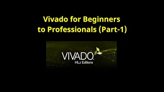 Vivado Design Suite Walk Through Tutorial For Beginners Part1 [upl. by Aihsemaj]