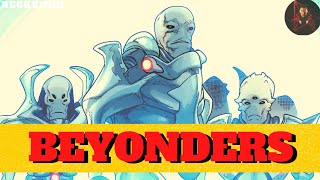 Beyonders Explained All You Need To Know About Marvels Most Powerful Race [upl. by Eillod114]