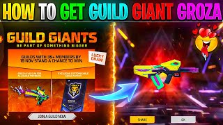 How To Complete Guild Giants Event In Free Fire New Event Lucky Draw Evo Groza Skin [upl. by Akired]