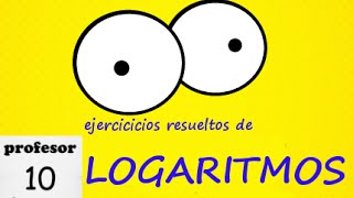 propiedades de los logaritmos 08 ejercicio resuelto [upl. by Pul]