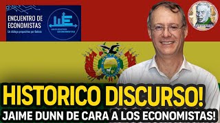 HISTORICO DISCURSO DE JAIME DUNN FRENTE A ECONOMISTAS BOLIVIANOS  Alele en Bolivia [upl. by Irreg]