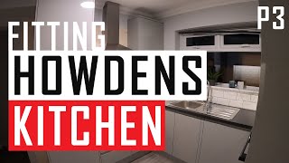 Project Fitting Howdens Kitchen Part 3 FINAL [upl. by Lawrence]