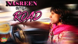 NASREEN ON THE ROAD  Rahim Pardesi [upl. by Atnuahsal]