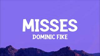 Dominic Fike  misses Lyrics  oh i loved you miss and you will be grieved i swear [upl. by Akimahs]