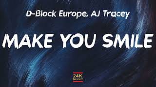 DBlock Europe  Make You Smile ft AJ Tracey Lyrics quotNo tantrums girl no tantrumsquot [upl. by Ayahs]