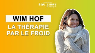 La Méthode Wim Hof où comment guérir par le FROID avec Laetitia BLÉGER [upl. by Pollyanna21]