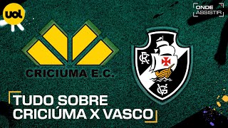 CRICIÚMA X VASCO ONDE ASSISTIR TRANSMISSÃO AO VIVO E HORÁRIO PELO BRASILEIRÃO [upl. by Enyawad332]