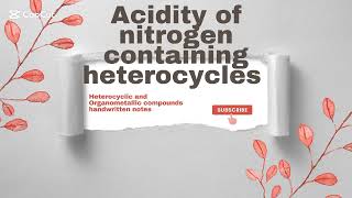 Acidity of nitrogen containing heterocycles Handwritten notes Arzooj3t [upl. by Rhiana]