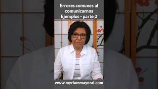 Errores comunes al comunicarte ejemplos parte 2👆Video completo👆myriammayoral terapiaonline [upl. by Lise]