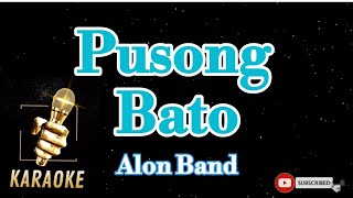 Pusong BatoAlon BandKaraoke [upl. by Immanuel]