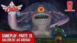 The Legend of Zelda Skyward Sword HD Gameplay  Parte 18  Galeón de las Arenas Nintendo Switch [upl. by Moina]