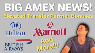 Amex ELEVATED Transfer Partner Bonuses  Hilton Marriott British Airways and More [upl. by Granese]