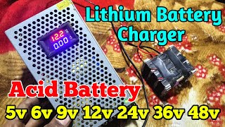 Lithium with acid Battery charger  5v 6v 9v 12v 24v 36v 48v charger  Electronics Verma [upl. by Derrej136]