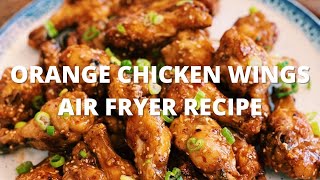 Airfried Orange Chicken Wings  SO GOOD [upl. by Basilius768]