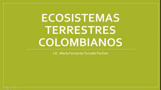 ECOSISTEMAS TERRESTRES COLOMBIANOS [upl. by Obrien]