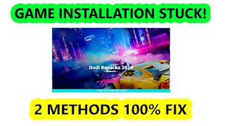 How To Fix Dodi Repack Games Installation StuckFreeze Problem  It Works on Fitgirl Repack [upl. by Galliett]