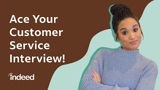 10 Most Common Customer Service Interview Questions PLUS Example Answers  Indeed Career Tips [upl. by Ternan]