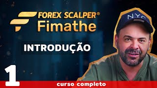 Introdução  Forex Scalper Fimathe⏱️AULA 1  DAY TRADE [upl. by Ihana919]