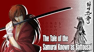 The Tale of the Samurai Known as Battousai [upl. by Daegal]