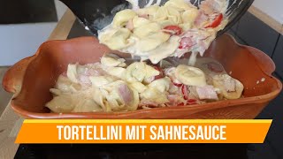 Tortellini Auflauf mit Schinken Sahnesauce [upl. by Stedt]