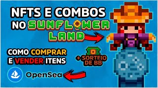 SUNFLOWER LAND NFTs E COMBOS COMO USAR OPENSEA SORTEIO E MAIS [upl. by Cheng]