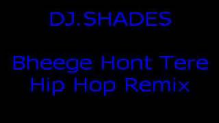 Bheege Hont Tere RemixDJSHADES [upl. by Hiller557]