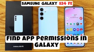 Samsung Galaxy S24 FE App Permission Setting  Find App Permissions In Galaxy [upl. by Dlonyer]