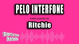 Ritchie  Pelo Interfone Versão Karaokê [upl. by Tristan]