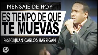 Es tiempo de que te muevas  Pastor Juan Carlos Harrigan [upl. by Annaoj]