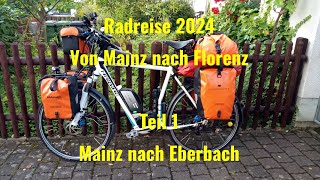 Radreise 2024 von Mainz nach Florenz Etappe 1 [upl. by Adyht]