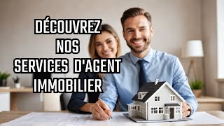 Découvrez les Services de Notre Agence Immobilière  Trouvez votre Prochaine Maison de Rêve [upl. by Lorrayne]