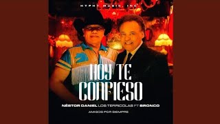 Hoy Te Confieso  Los Terricolas FT Bronco karaoke [upl. by Harday]