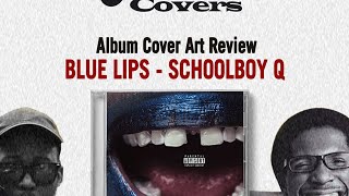 BLUE LIPS by SchoolBoy Q  Album Cover Reaction [upl. by Floro]