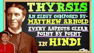 Thyrsis by Matthew Arnold All in one everything in single video in hindi [upl. by Aglo]