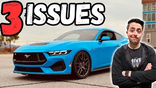 THREE Issues With My 2024 Mustang GT [upl. by Ailedroc476]