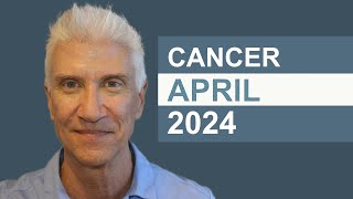 CANCER April 2024 · AMAZING PREDICTIONS [upl. by Nakhsa85]