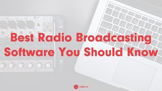 Best Radio Broadcasting Software You Should Know [upl. by Idnarb274]