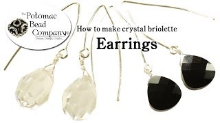 How to Make Crystal Briolette Earrings [upl. by Nosrak848]