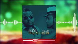 NANDINHO SEMEDO FEAT HELVIO  DOMINGO RUIM 2019 [upl. by Krasnoff]