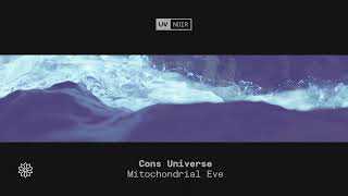 Cons Universe  Mitochondrial Eve [upl. by Battat896]