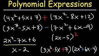 Polynomials  Adding Subtracting Multiplying and Dividing Algebraic Expressions [upl. by Halimeda]