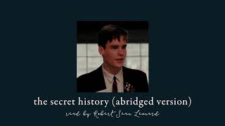 the secret history abridged version  as read by neil perry aka robert sean leonard [upl. by Anilam]