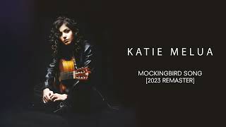 Katie Melua  Mockingbird Song 2023 Remaster Official Audio [upl. by Lehpar]